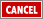 Cancel